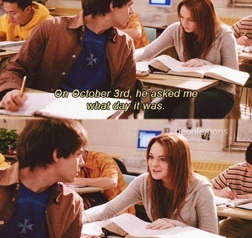 On October 3rd, he asked me what day it was…